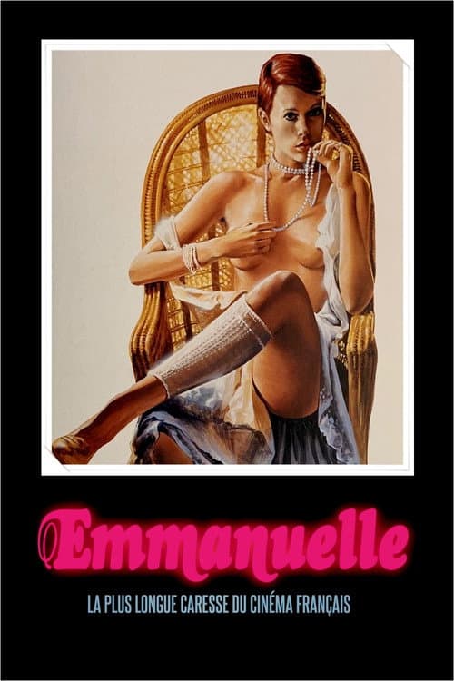 « Emmanuelle » : la plus longue caresse du cinéma français afişi