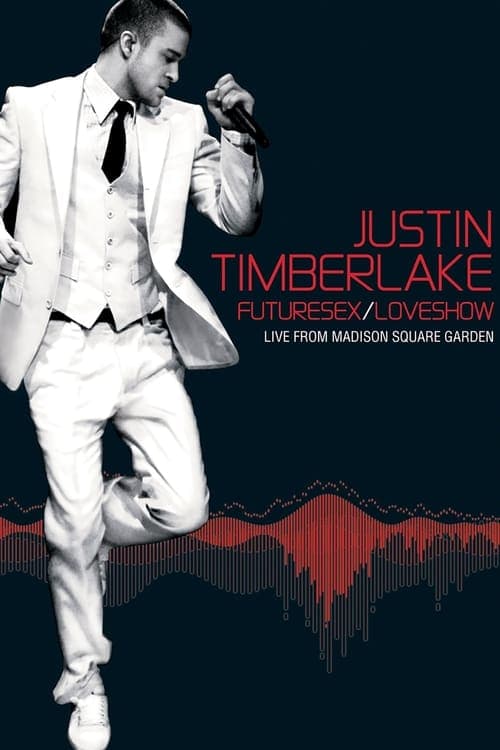 Justin Timberlake: FutureSex/LoveShow (Live from Madison Square Garden) afişi