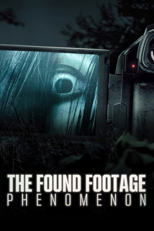 The Found Footage Phenomenon afişi