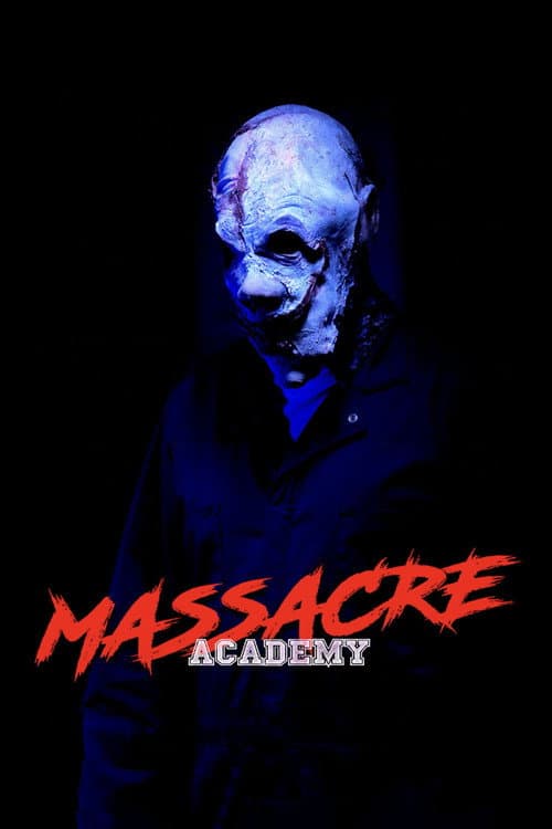 Massacre Academy afişi