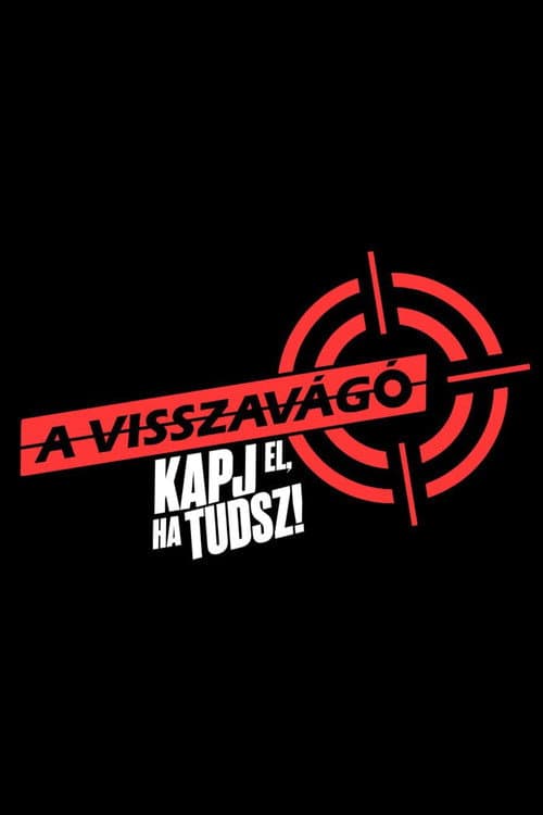 A visszavágó - Kapj el, ha tudsz! afişi