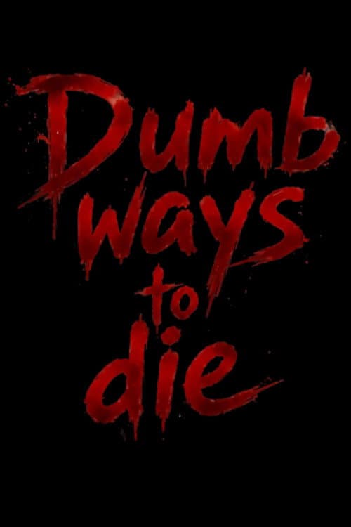 DUMB WAYS TO DIE - Horror Short Movie afişi
