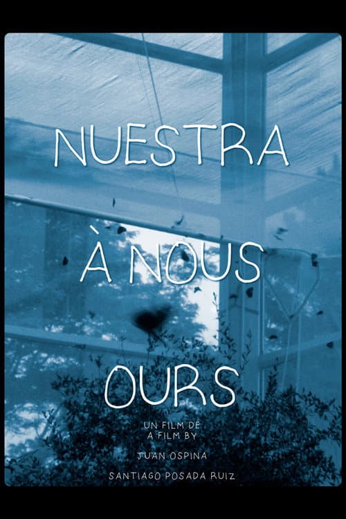 Nuestra, À Nous, Ours afişi