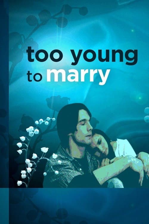 Too Young to Marry afişi