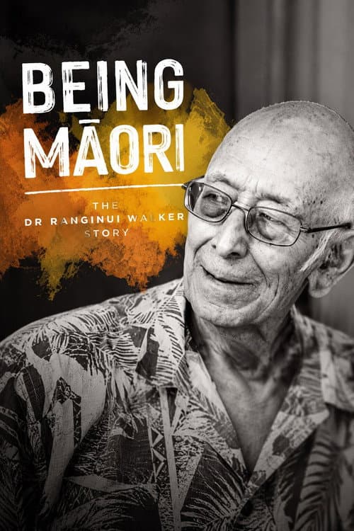 Being Māori: The Dr Ranginui Walker Story afişi