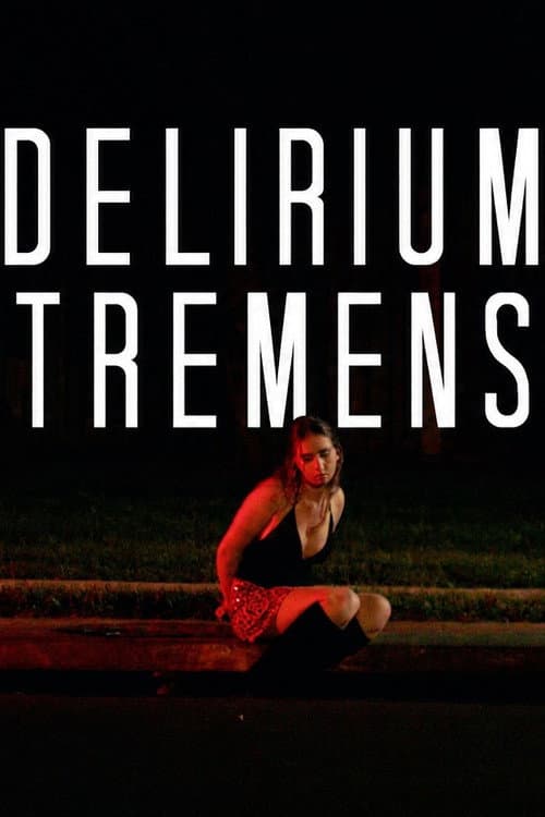 Delirium Tremens afişi