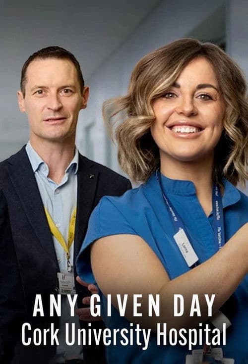 Any Given Day: Cork University Hospital afişi