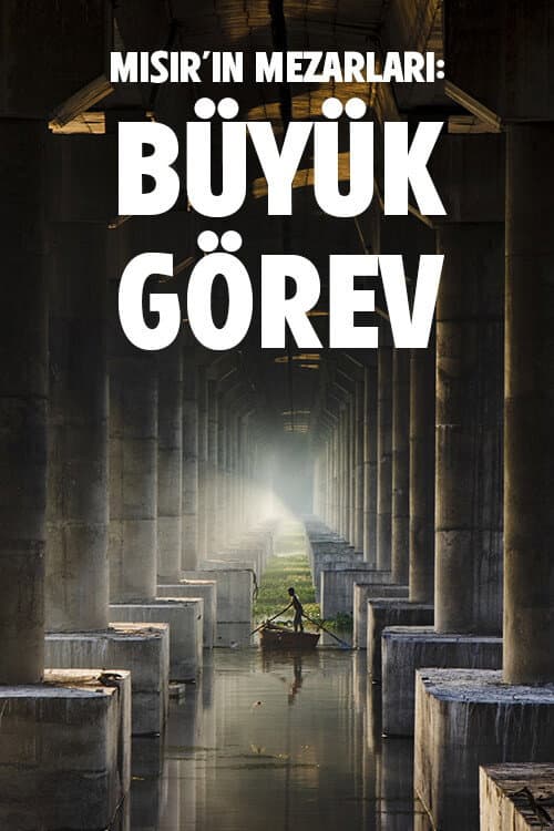 Mısır'ın Mezarları: Büyük Görev afişi