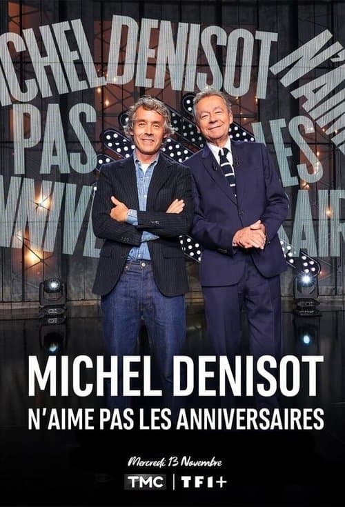 Michel Denisot n'aime pas les anniversaires afişi