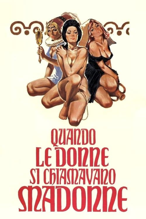 Quando le donne si chiamavano 'Madonne' afişi