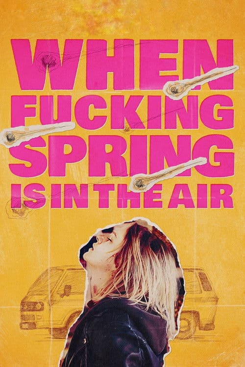 When Fucking Spring Is in the Air afişi