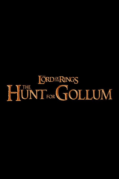 The Lord of the Rings: The Hunt for Gollum afişi