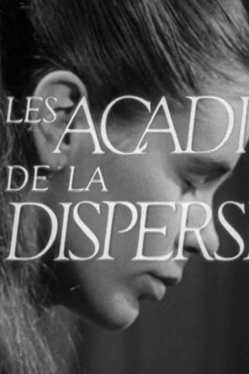 Les acadiens de la dispersion afişi