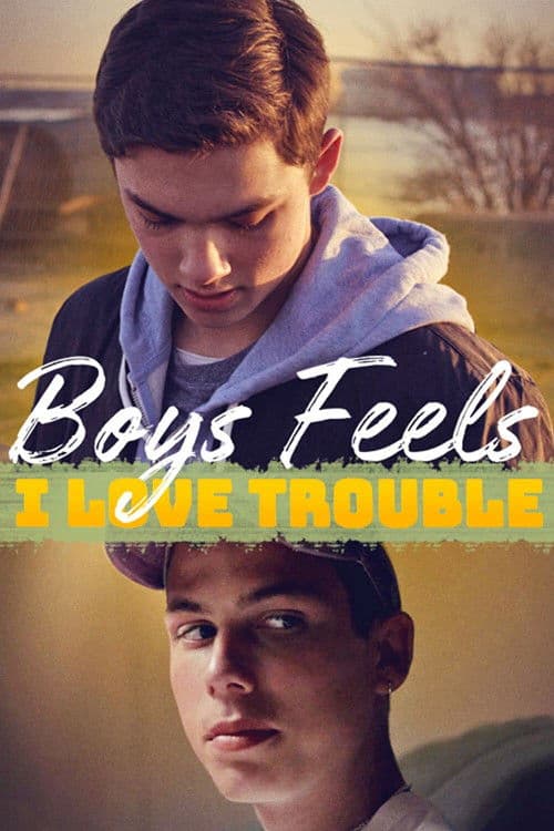 Boys Feels: I Love Trouble afişi