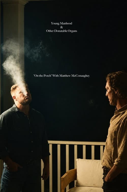 Young Manhood & Other Donatable Organs "On The Porch" afişi