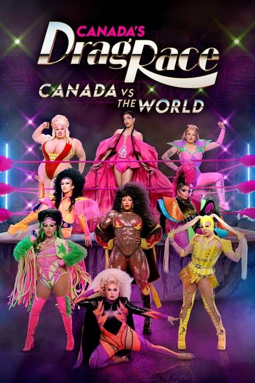 Canada's Drag Race: Canada vs The World afişi
