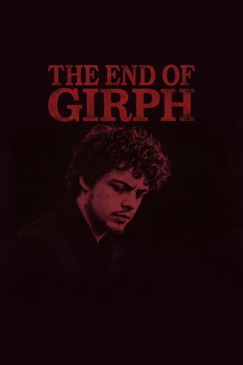 THE END OF GIRPH afişi