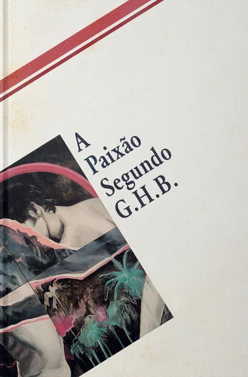 A Paixão Segundo G.H.B. afişi