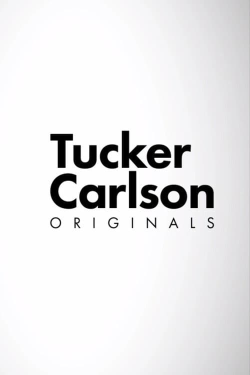 Tucker Carlson Originals afişi