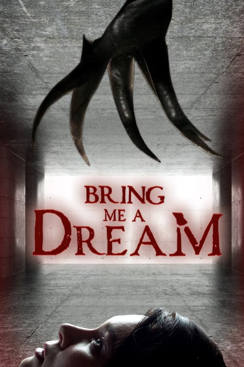 Bring Me a Dream afişi