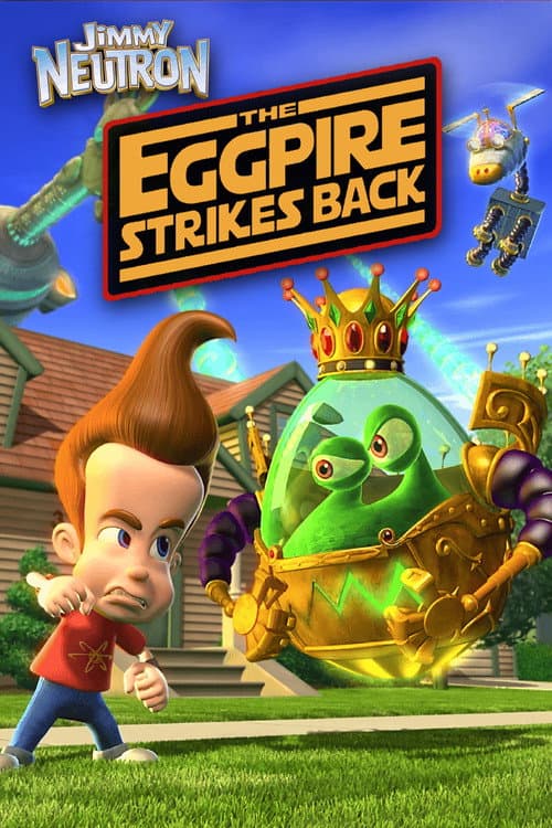 Jimmy Neutron: The Eggpire Strikes Back afişi
