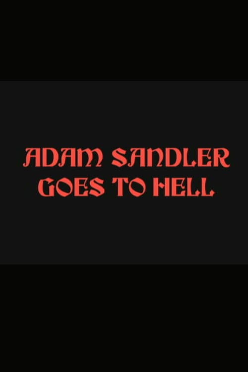 Adam Sandler Goes to Hell afişi