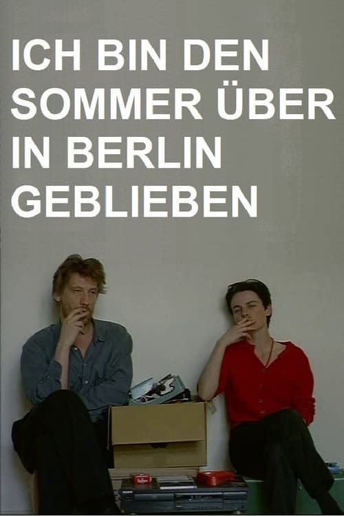Ich bin den Sommer über in Berlin geblieben afişi