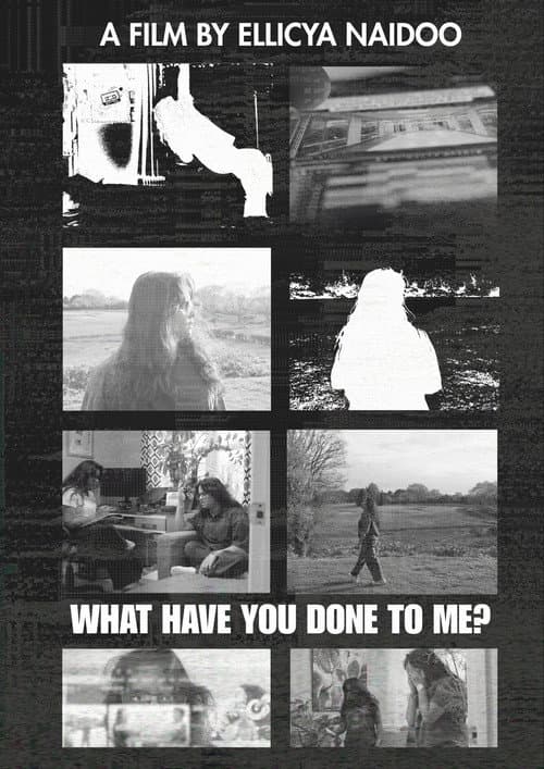 What Have You Done To Me?