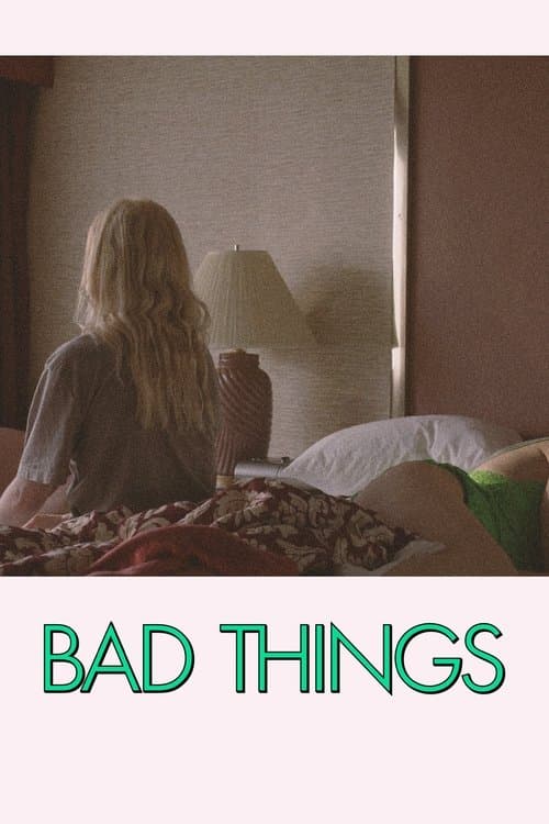 Bad Things afişi