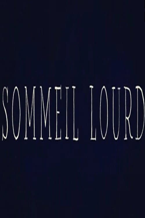 sommeil lourd afişi