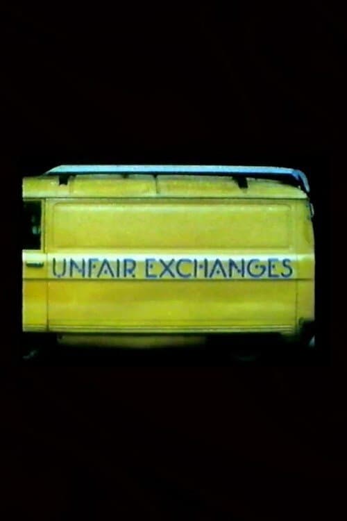 Unfair Exchanges afişi