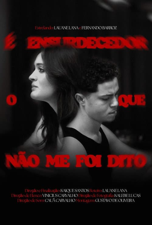 É Ensurdecedor o Que Não Me Foi Dito afişi