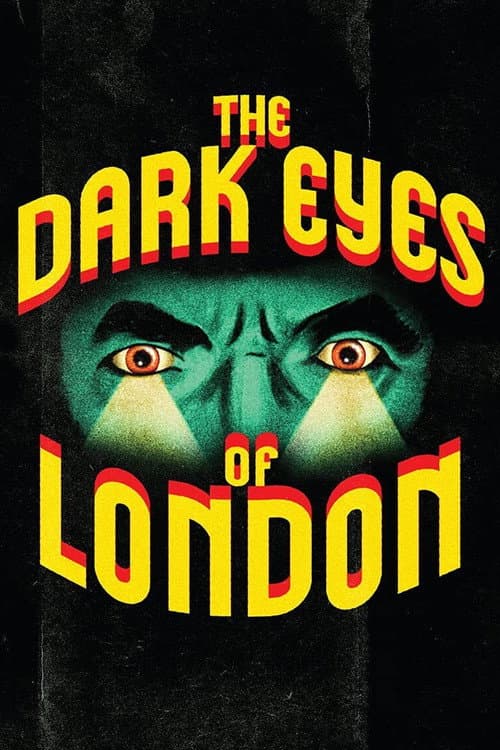The Dark Eyes of London afişi