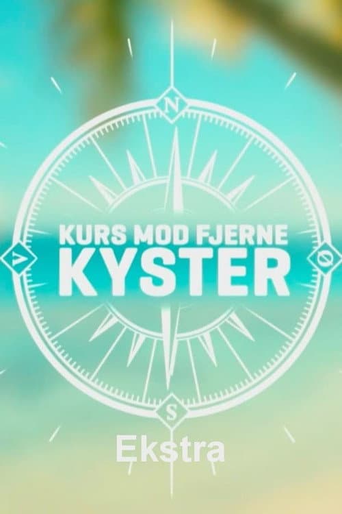Kurs mod fjerne kyster - Ekstra afişi