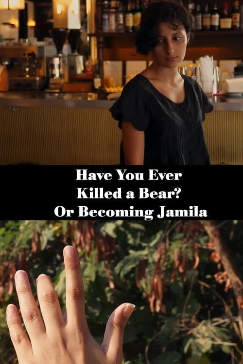 Have you ever killed a bear - or Becoming Jamila afişi