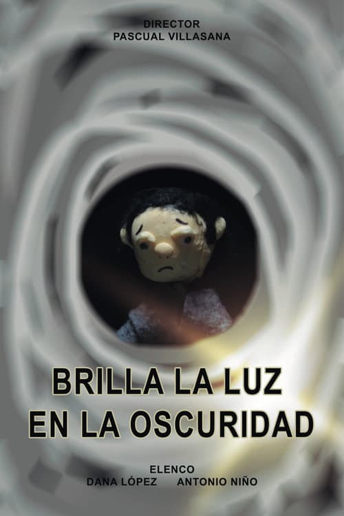 Brilla la luz en la oscuridad afişi