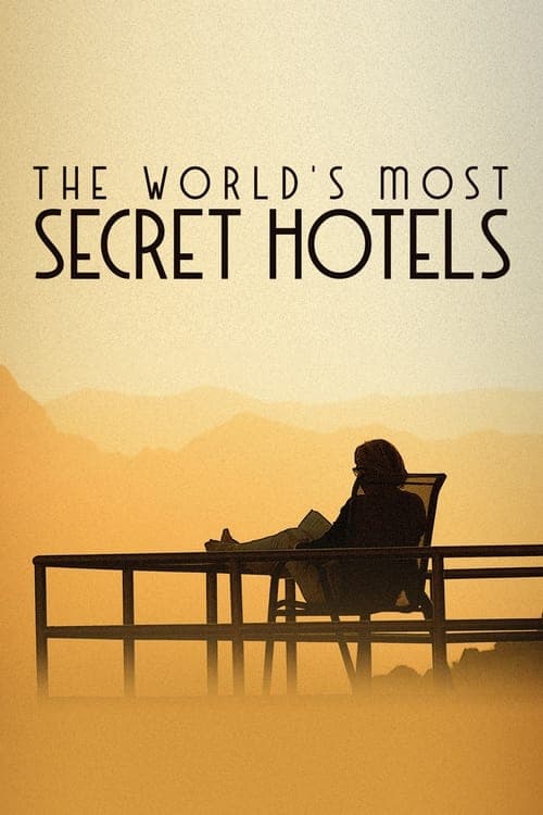 World's Most Secret Hotels afişi