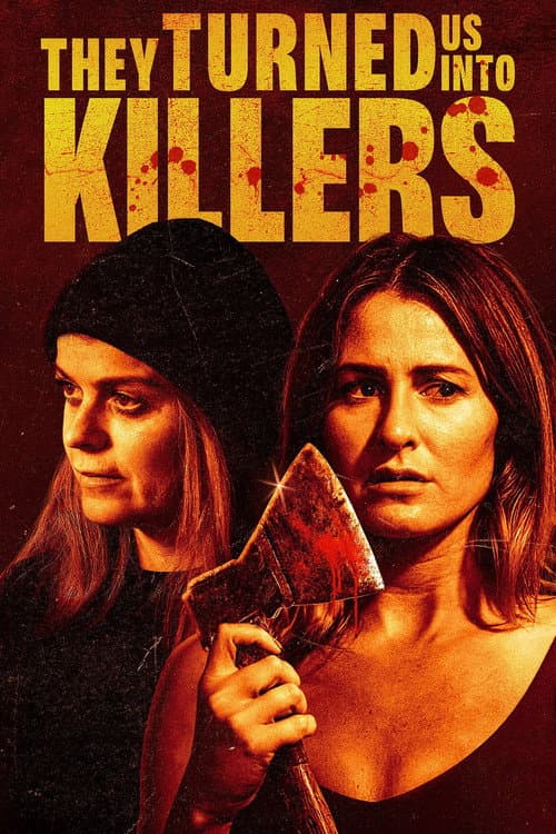 They Turned Us into Killers afişi