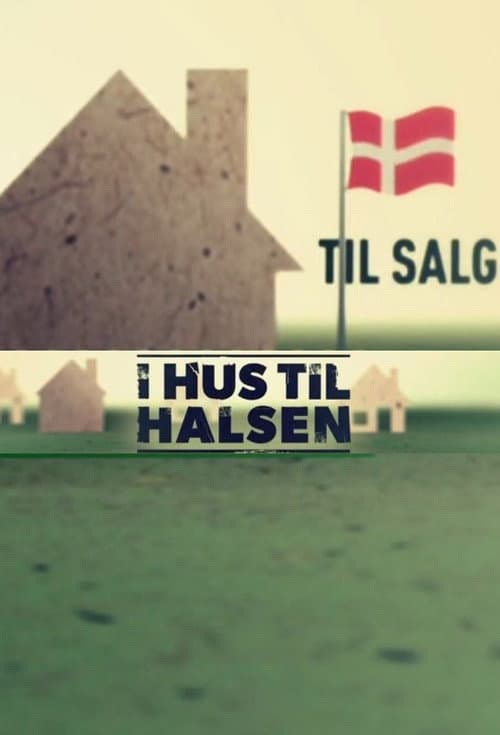 I Hus til Halsen afişi