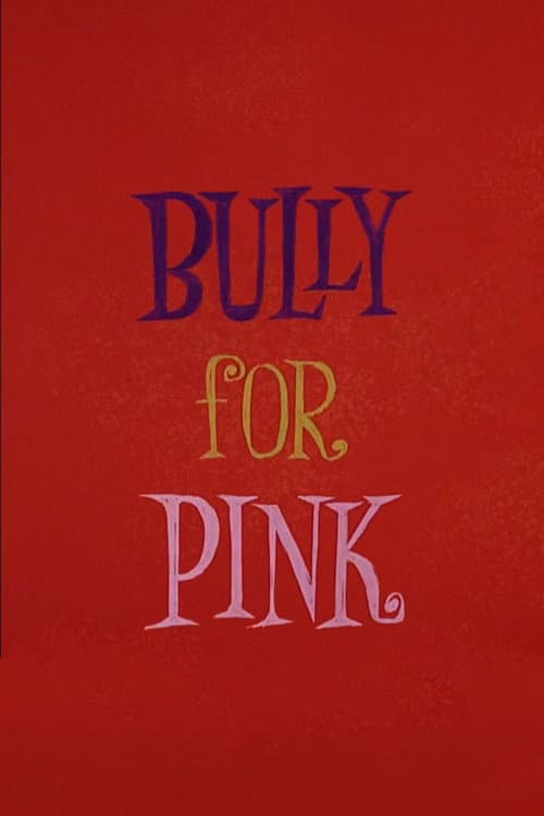 Bully for Pink afişi
