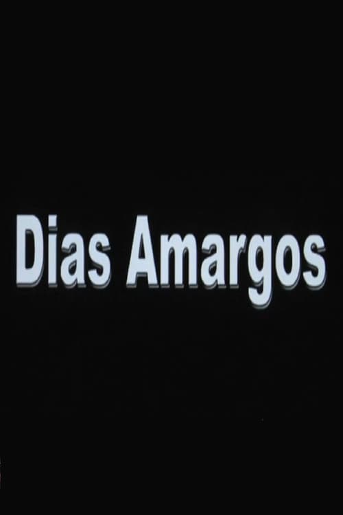 Dias Amargos afişi