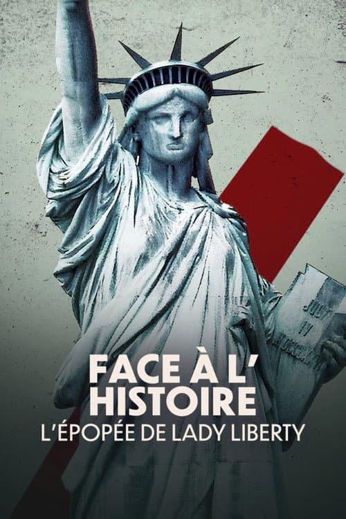 Face à l'histoire : L'épopée de Lady Liberty afişi
