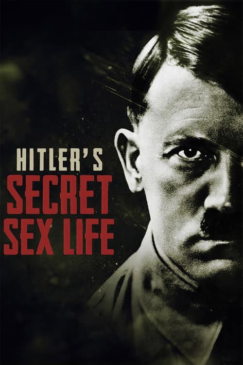Hitler's Secret Sex Life afişi