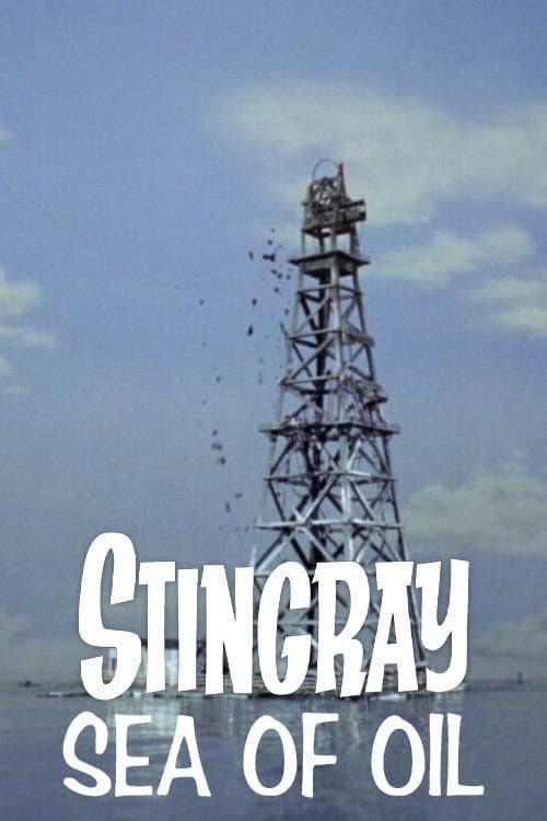 Stingray: Sea of Oil afişi