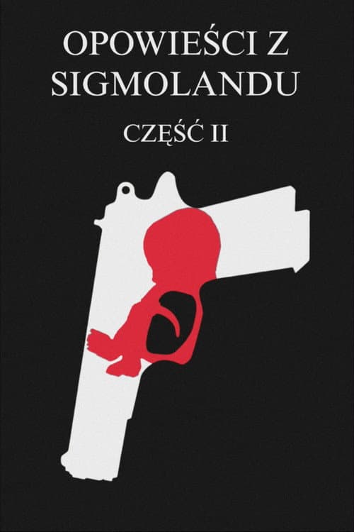 Opowieści z Sigmolandu 2 afişi