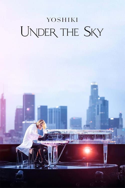 Yoshiki: Under the Sky afişi