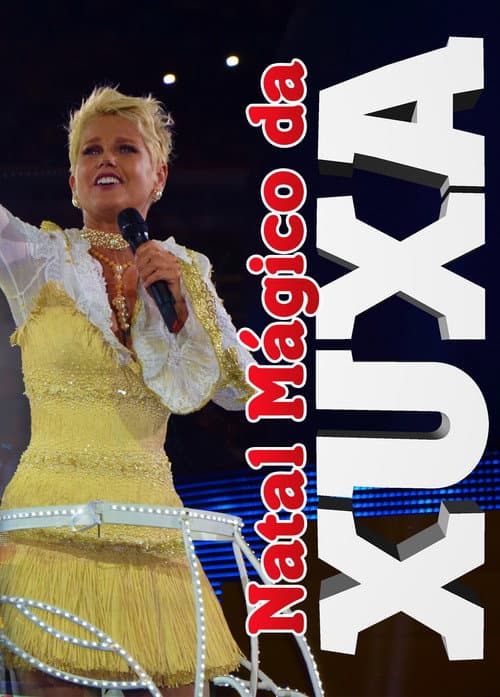Natal Mágico da Xuxa afişi