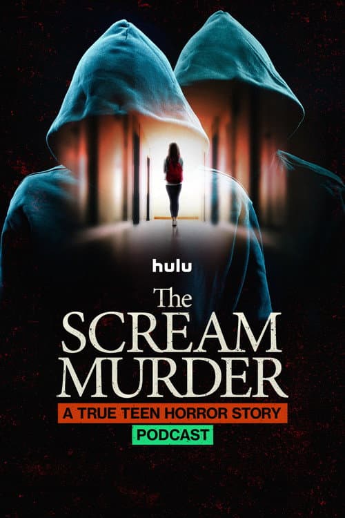 The Scream Murder: A True Teen Horror Story Podcast afişi