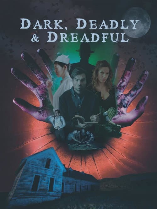 Dark, Deadly & Dreadful afişi