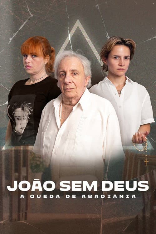 João Sem Deus: A Queda de Abadiânia afişi